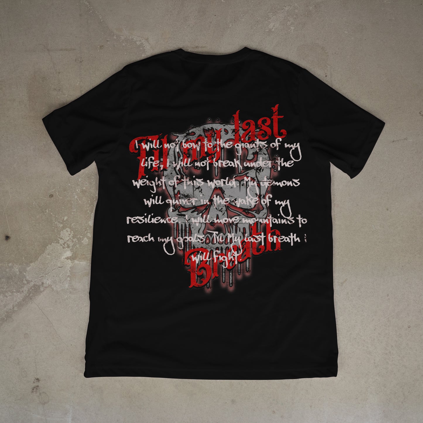 Til My Last Breath T-shirt
