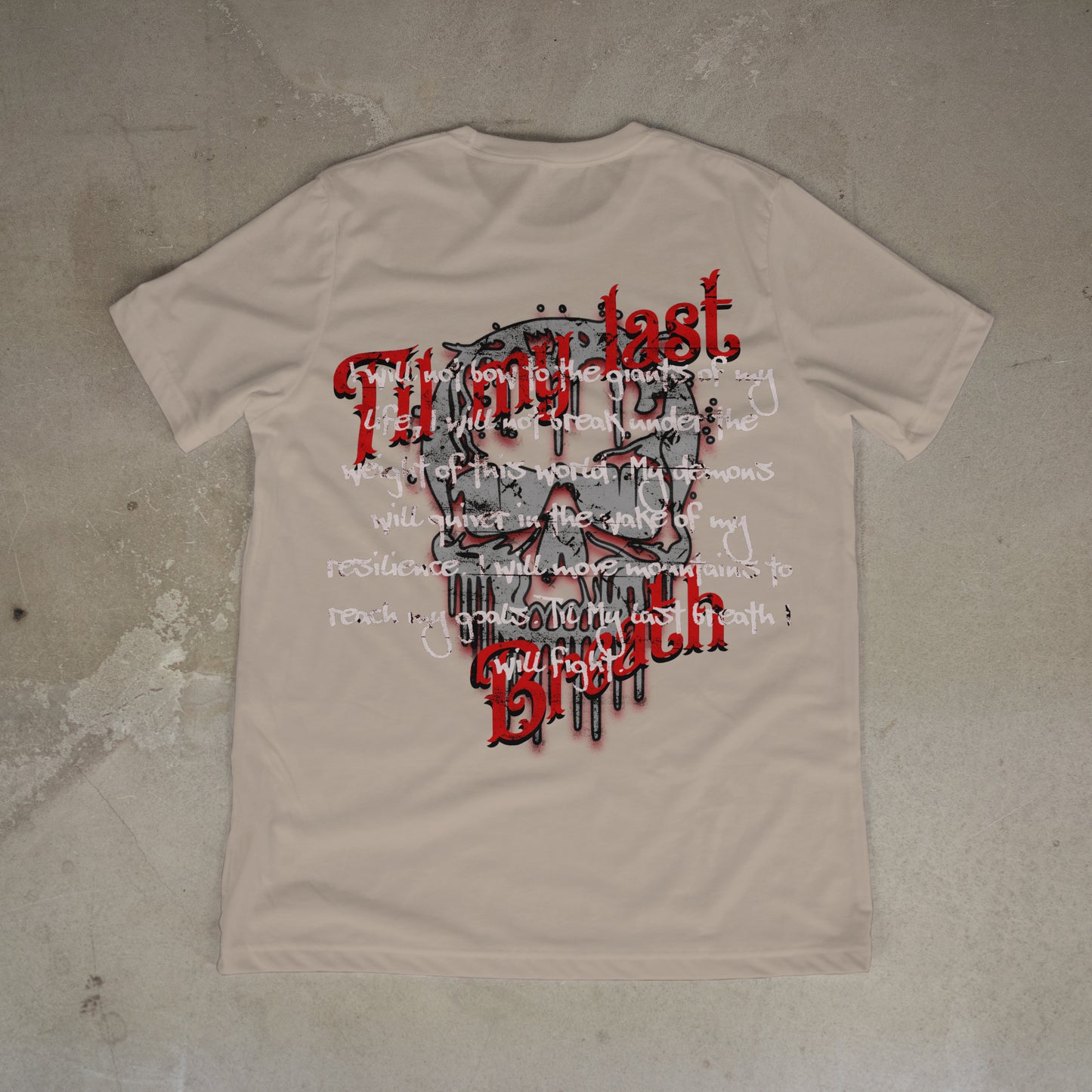 Til My Last Breath T-shirt