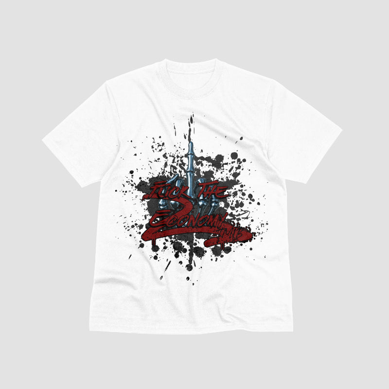 Fuck The Economy T-Shirt