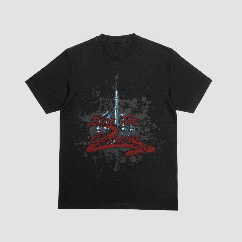 Fuck The Economy T-Shirt