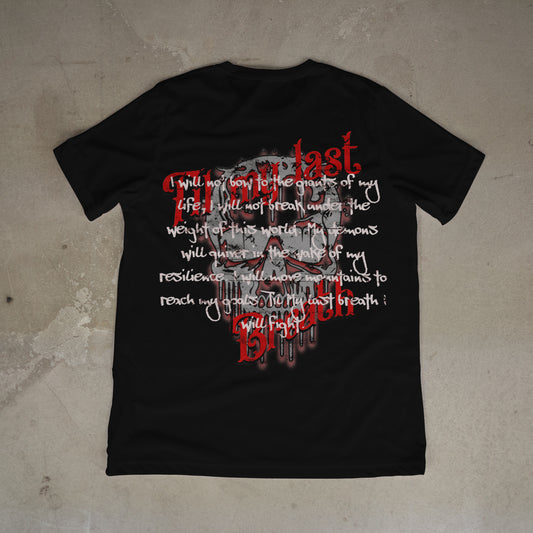 Til My Last Breath T-shirt